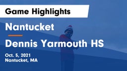 Nantucket  vs Dennis Yarmouth HS Game Highlights - Oct. 5, 2021