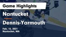 Nantucket  vs Dennis-Yarmouth  Game Highlights - Feb. 13, 2021