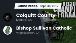 Recap: Colquitt County  vs. Bishop Sullivan Catholic  2017