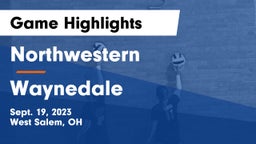 Northwestern  vs Waynedale Game Highlights - Sept. 19, 2023