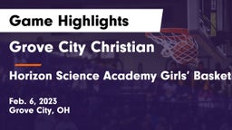 Grove City Christian  vs Horizon Science Academy Girls’ Basketball Game Highlights - Feb. 6, 2023