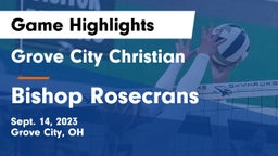 Grove City Christian  vs Bishop Rosecrans  Game Highlights - Sept. 14, 2023