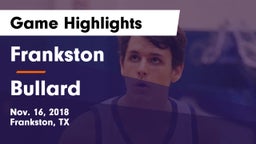 Frankston  vs Bullard  Game Highlights - Nov. 16, 2018
