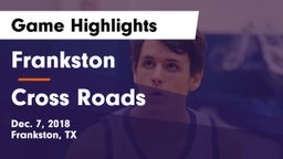 Frankston  vs Cross Roads  Game Highlights - Dec. 7, 2018