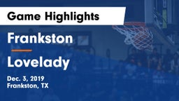 Frankston  vs Lovelady  Game Highlights - Dec. 3, 2019