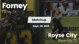 Matchup: Forney  vs. Royse City  2018