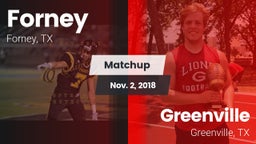 Matchup: Forney  vs. Greenville  2018