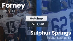 Matchup: Forney  vs. Sulphur Springs  2019