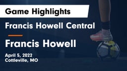 Francis Howell Central  vs Francis Howell  Game Highlights - April 5, 2022