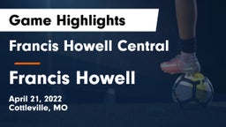 Francis Howell Central  vs Francis Howell  Game Highlights - April 21, 2022