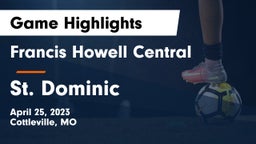 Francis Howell Central  vs St. Dominic  Game Highlights - April 25, 2023