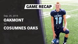 Recap: Oakmont  vs. Cosumnes Oaks High 2015