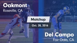 Matchup: Oakmont  vs. Del Campo  2016