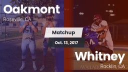 Matchup: Oakmont  vs. Whitney  2017