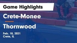 Crete-Monee  vs Thornwood  Game Highlights - Feb. 18, 2021