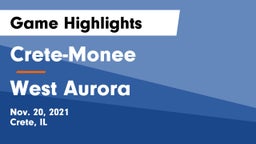 Crete-Monee  vs West Aurora  Game Highlights - Nov. 20, 2021
