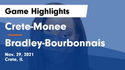 Crete-Monee  vs Bradley-Bourbonnais  Game Highlights - Nov. 29, 2021