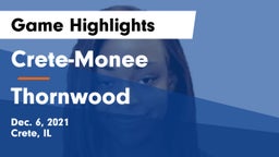 Crete-Monee  vs Thornwood  Game Highlights - Dec. 6, 2021
