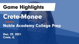Crete-Monee  vs Noble Academy College Prep Game Highlights - Dec. 29, 2021