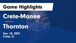Crete-Monee  vs Thornton  Game Highlights - Jan. 10, 2022