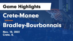 Crete-Monee  vs Bradley-Bourbonnais  Game Highlights - Nov. 18, 2022