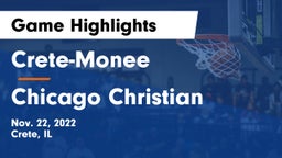 Crete-Monee  vs Chicago Christian  Game Highlights - Nov. 22, 2022