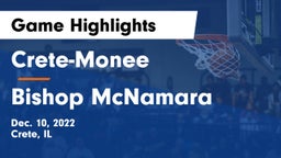 Crete-Monee  vs Bishop McNamara  Game Highlights - Dec. 10, 2022