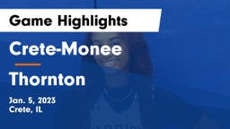 Crete-Monee  vs Thornton  Game Highlights - Jan. 5, 2023