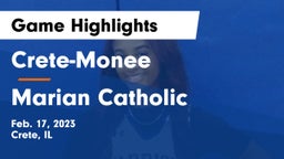 Crete-Monee  vs Marian Catholic  Game Highlights - Feb. 17, 2023