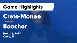 Crete-Monee  vs Beecher  Game Highlights - Nov. 21, 2023