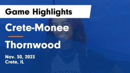 Crete-Monee  vs Thornwood  Game Highlights - Nov. 30, 2023