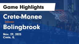 Crete-Monee  vs Bolingbrook  Game Highlights - Nov. 29, 2023