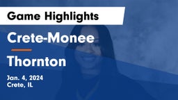 Crete-Monee  vs Thornton  Game Highlights - Jan. 4, 2024