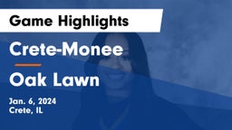 Crete-Monee  vs Oak Lawn  Game Highlights - Jan. 6, 2024
