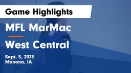 MFL MarMac  vs West Central  Game Highlights - Sept. 5, 2023