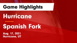 Hurricane  vs Spanish Fork Game Highlights - Aug. 17, 2021