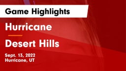 Hurricane  vs Desert Hills  Game Highlights - Sept. 13, 2022