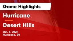 Hurricane  vs Desert Hills  Game Highlights - Oct. 6, 2022