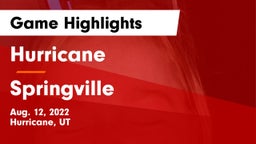 Hurricane  vs Springville  Game Highlights - Aug. 12, 2022