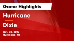 Hurricane  vs Dixie  Game Highlights - Oct. 28, 2022