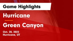 Hurricane  vs Green Canyon  Game Highlights - Oct. 28, 2022
