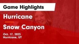 Hurricane  vs Snow Canyon  Game Highlights - Oct. 17, 2023