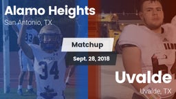 Matchup: Alamo Heights High vs. Uvalde  2018