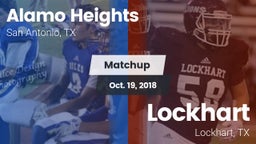 Matchup: Alamo Heights High vs. Lockhart  2018