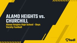 Highlight of ALAMO HEIGHTS vs. CHURCHILL