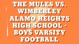 Alamo Heights football highlights THE MULES vs. Wimberley
