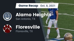 Recap: Alamo Heights  vs. Floresville  2021