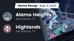 Recap: Alamo Heights  vs. Highlands  2023