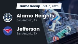 Recap: Alamo Heights  vs. Jefferson  2023