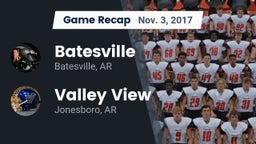 Recap: Batesville  vs. Valley View  2017